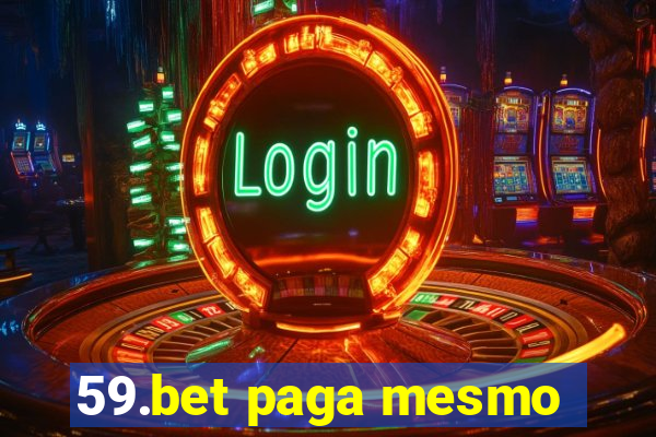 59.bet paga mesmo