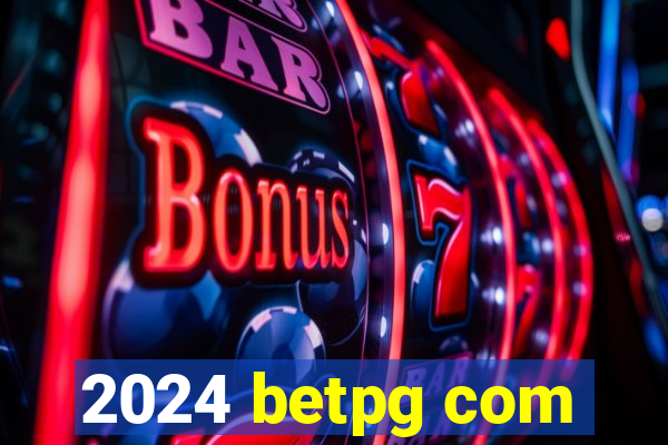 2024 betpg com