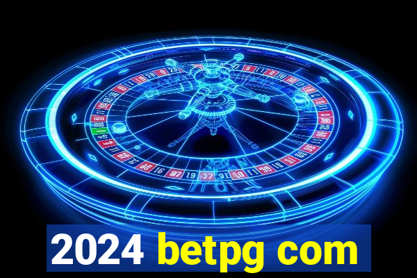 2024 betpg com