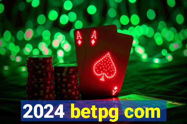 2024 betpg com