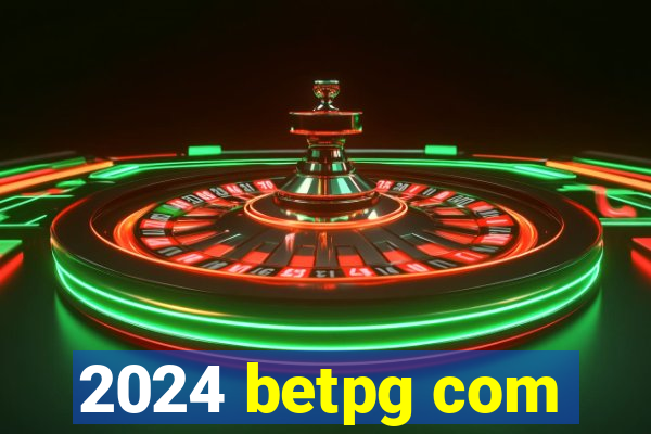 2024 betpg com