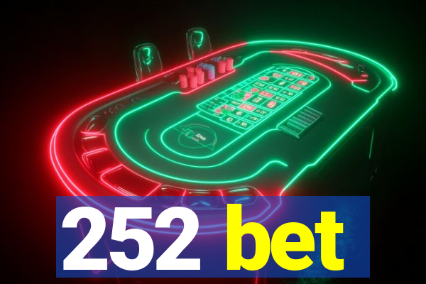 252 bet