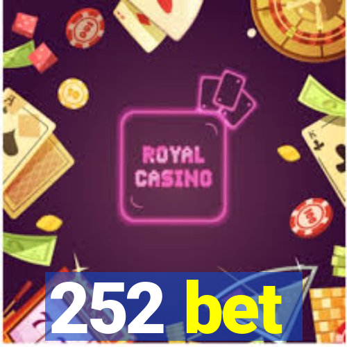 252 bet