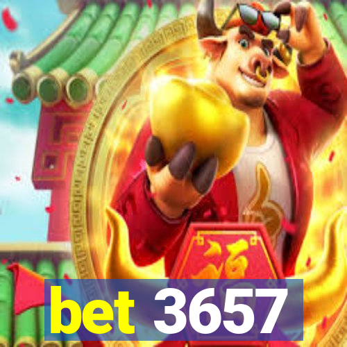 bet 3657