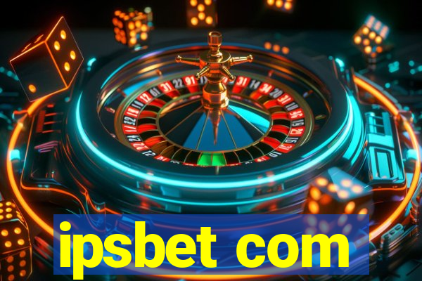 ipsbet com