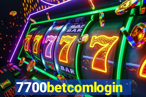 7700betcomlogin