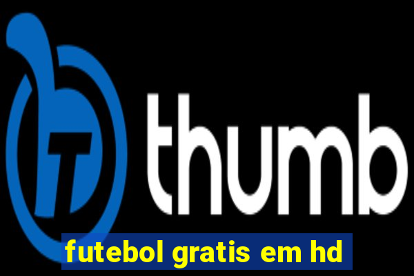 futebol gratis em hd