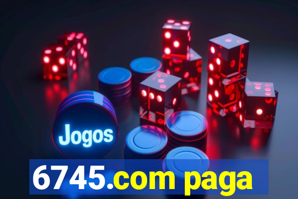 6745.com paga