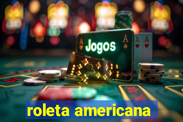 roleta americana