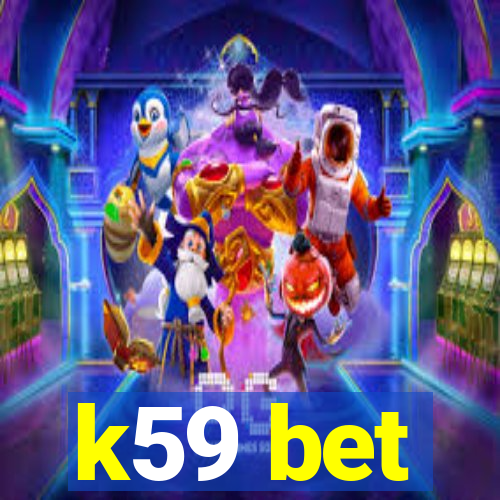 k59 bet