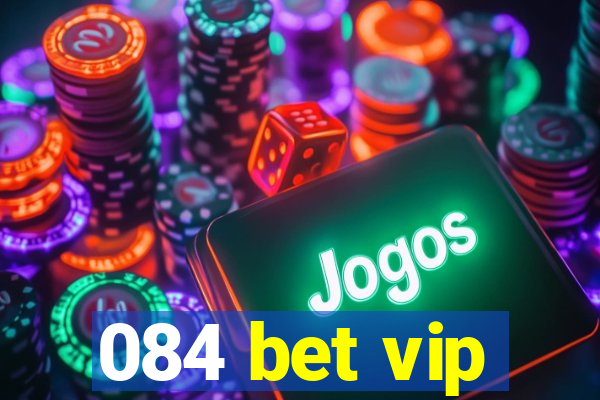 084 bet vip