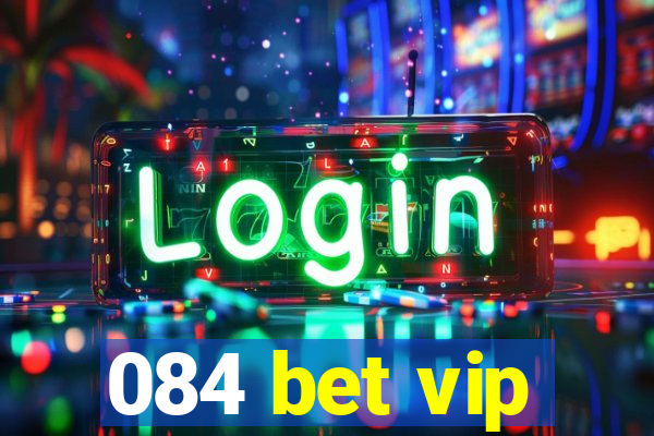 084 bet vip