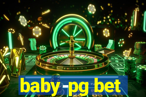 baby-pg bet