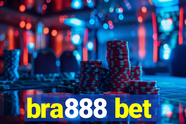 bra888 bet