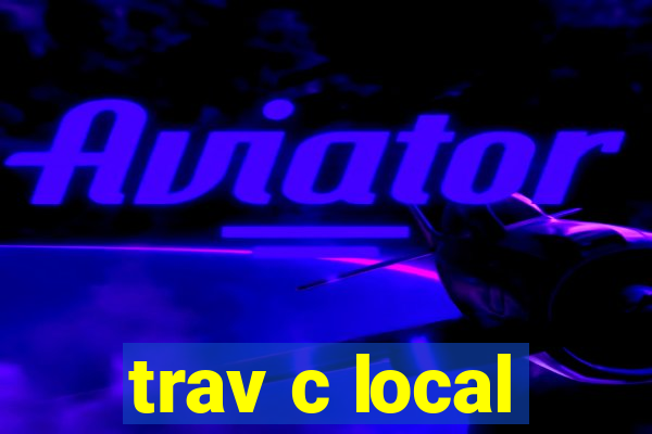 trav c local