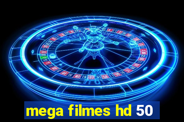 mega filmes hd 50