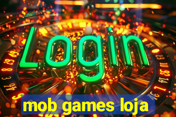 mob games loja