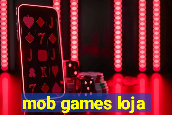 mob games loja