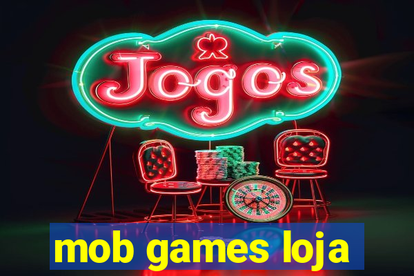 mob games loja