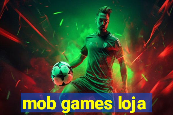 mob games loja