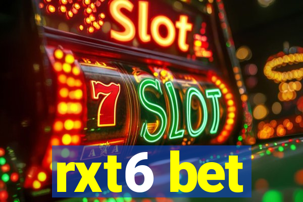 rxt6 bet