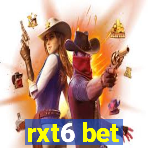 rxt6 bet