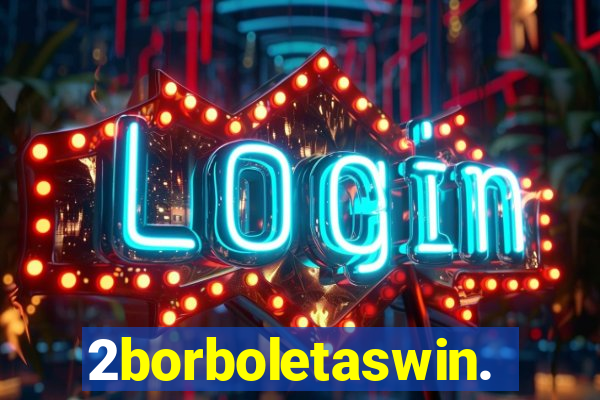 2borboletaswin.com