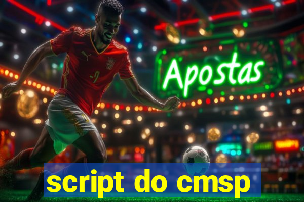 script do cmsp