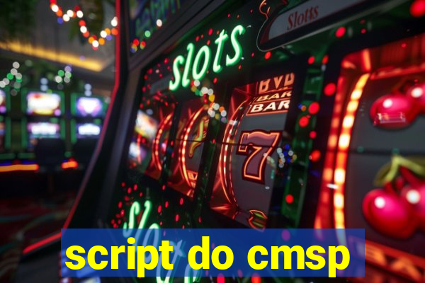 script do cmsp