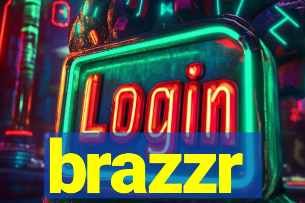 brazzr