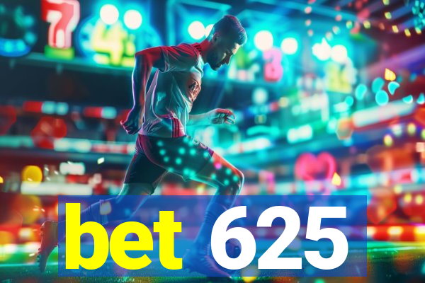 bet 625