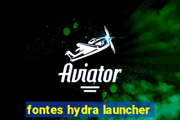 fontes hydra launcher