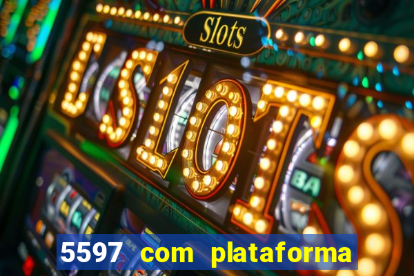 5597 com plataforma de jogos