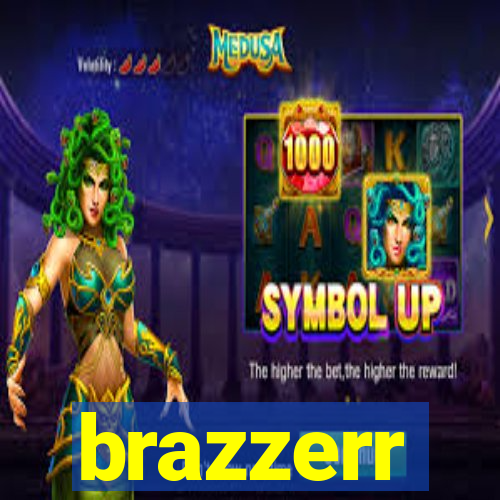 brazzerr