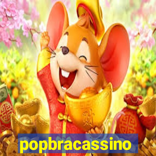 popbracassino