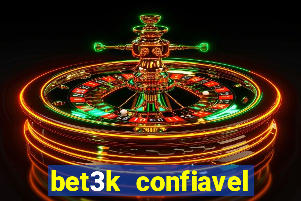 bet3k  confiavel