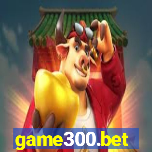 game300.bet