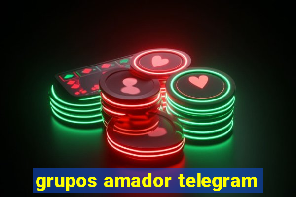 grupos amador telegram