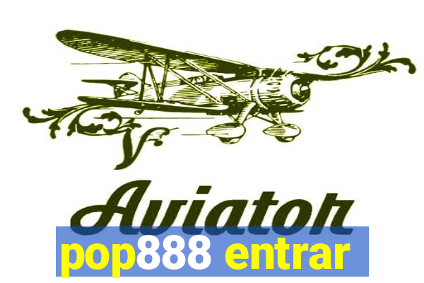 pop888 entrar