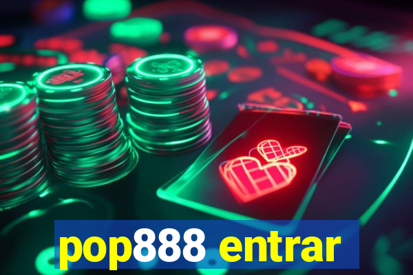 pop888 entrar