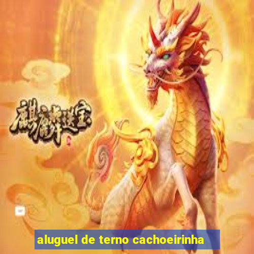 aluguel de terno cachoeirinha