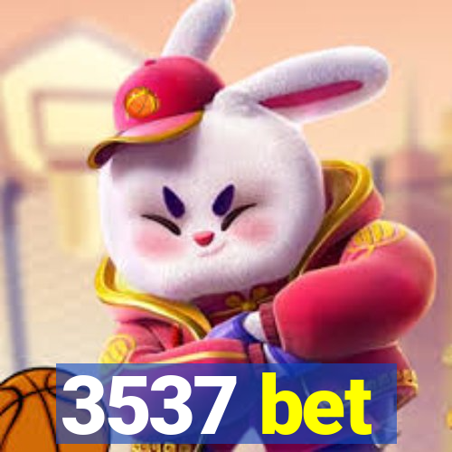 3537 bet