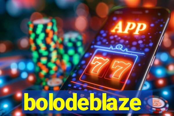 bolodeblaze