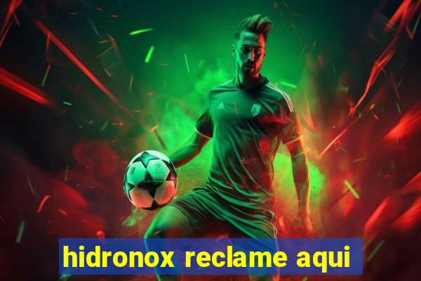 hidronox reclame aqui