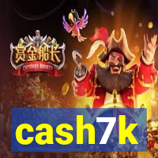 cash7k