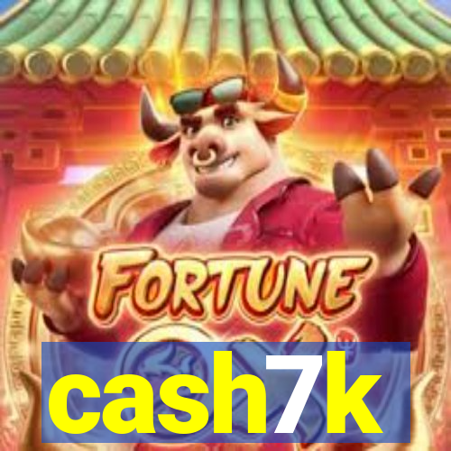 cash7k