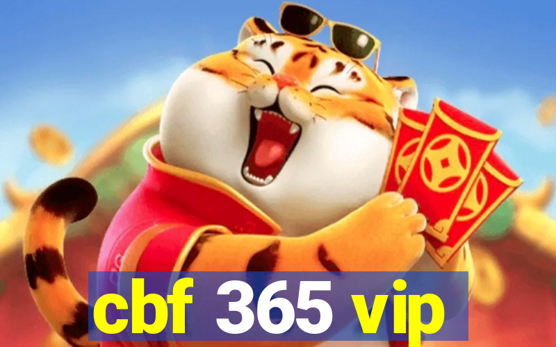 cbf 365 vip