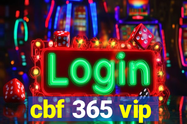 cbf 365 vip