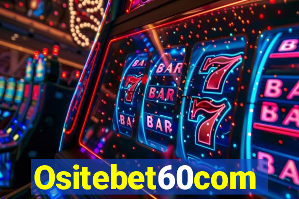 Ositebet60com