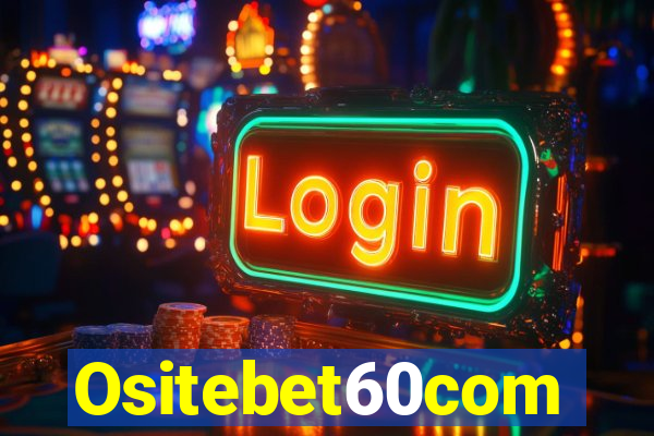 Ositebet60com